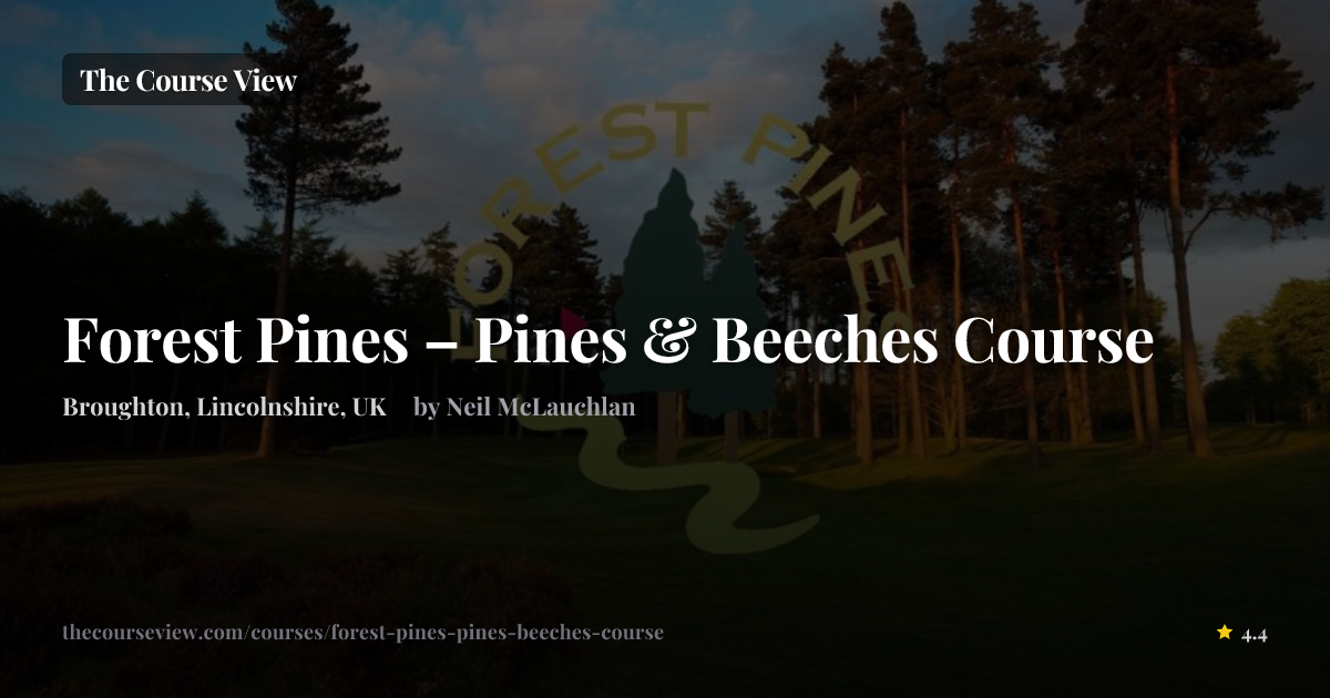 Forest Pines – Pines & Beeches Course — GSPro Course Details | The ...