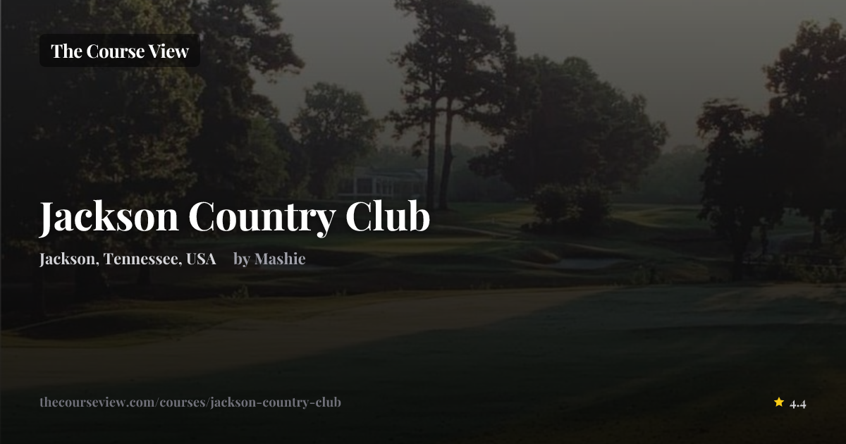 Jackson Country Club — GSPro Course Details | The Course View