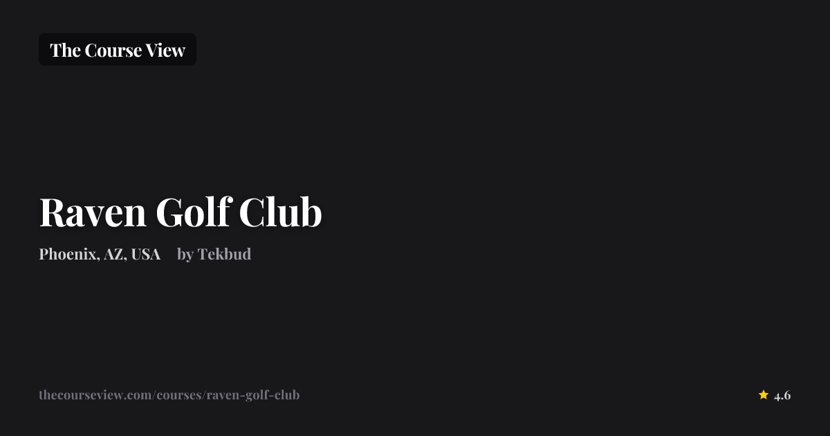 Raven Golf Club — GSPro Course Details | The Course View