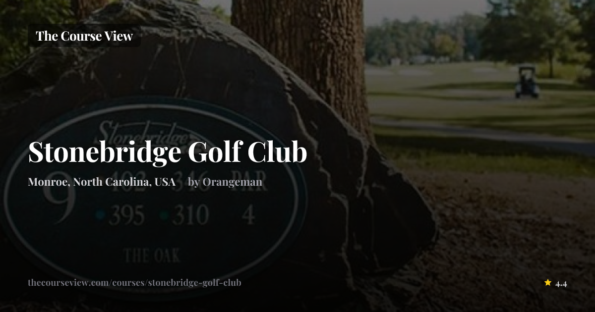 Stonebridge Golf Club — GSPro Course Details | The Course View