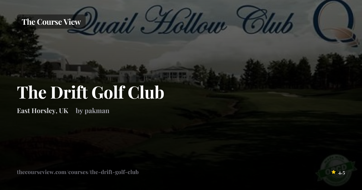 The Drift Golf Club — GSPro Course Details | The Course View